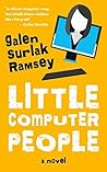 Little Computer People by Galen Surlak-Ramsey