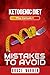 Ketogenic Diet: Mistakes to Avoid: The KetoArt: Lose Your Weight Rapidly by Avoiding Top Mistakes