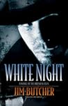 White Night by Jim  Butcher