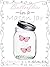 Butterflies In A Mason Jar by Sabrina B. Scales