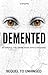 Demented by Shehopes