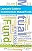 Layman's Guide to Investments in Mutual Funds: Make Considered Investment Decisions