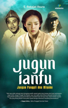 Jugun Ianfu: Jangan Panggil Aku Miyako