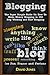 Blogging: The Super Simple Guide On How To Make Money Blogging in 2016 - Stop Working and Start Blogging