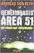 Geheimbasis Area 51. Die Rätsel von Dreamland