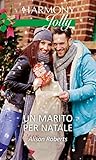 Un marito per Natale by Alison Roberts