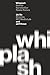 Whiplash