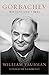 Gorbachev: His Life and Times