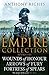 The Empire Collection Volume I: Wounds of Honour, Arrows of Fury, Fortress of Spears