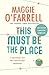 This Must Be the Place by Maggie O'Farrell