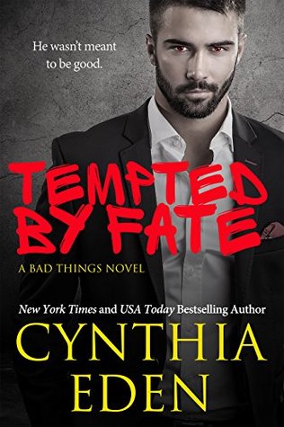 Tempted By Fate (Bad Things, #6)
