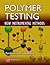 Polymer Testing: New Instrumental Methods