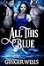 All This Blue: A MFM Ménage...