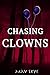 Chasing Clowns (Girl Clown ...