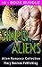 Simply Aliens: Alien Romance Collection