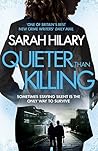 Quieter Than Killing by Sarah Hilary