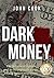 Dark Money by John Cook