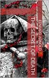 The Secret of Death The Secret of Death