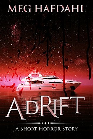 Adrift: A Short Horror Story (Kindle Edition)