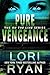 Pure Vengeance by Lori Ryan