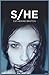 S/He by Catherine Bruton S/He by Catherine Bruton