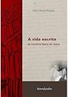 A vida escrita de Carolina Maria de jesus