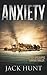 Anxiety (The Agora Virus, #2)