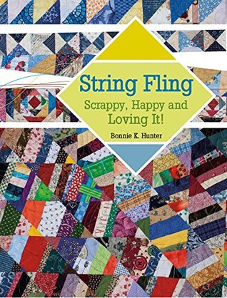 String Fling: Scrappy, Happy and Loving It! (Kindle Edition)