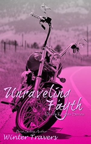 Unraveling Fayth (Devil's Knights, #8)