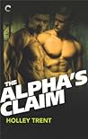 The Alpha's Claim by Holley Trent