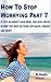 How To Stop Worrying Part 7...