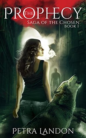 The Prophecy (Saga of the Chosen, #1)