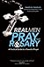 Real Men Pray the Rosary: A...