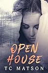 Open House by T.C. Matson