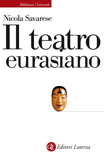 Il teatro eurasiano (Paperback)