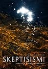 Skeptisismi : epäilyn ja etsimisen filosofia