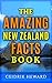 The Amazing New Zealand Facts Book