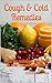 Cough & Cold Remedies: Quic...