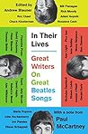 Book cover for In Their Lives: Great Writers on Great Beatles Songs