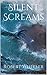 Silent Screams