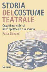 Storia del costume teatrale: oggetti per esibirsi nello spettacolo e in società
