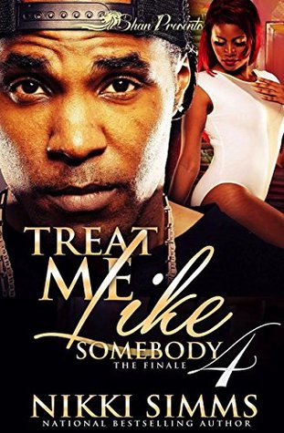 Treat me Like Somebody 4 (Kindle Edition)
