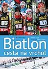 Biatlon - cesta na vrchol