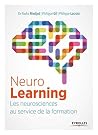 Neurolearning: Les neurosciences au service de la formation (French Edition) Neurolearning: Les neurosciences au service de la formation (French Edition)