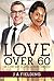 Love Over 60 (Nia and Andre...