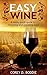EASY WINE by Corey Boddie