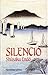 Silencio by Shūsaku Endō Silencio by Shūsaku Endō
