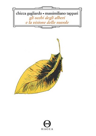 Gli occhi degli alberi e la visione delle nuvole: Racconto in voci enciclopediche (Paperback)