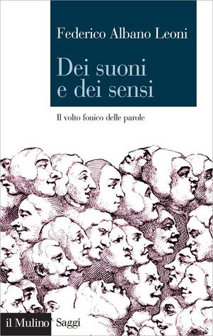 Dei suoni e dei sensi. Il volto fonico delle parole (Paperback)