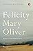 Felicity by Mary Oliver